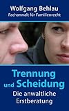 Image de Trennung und Scheidung - Die anwaltliche Erstberatung (German Edition)