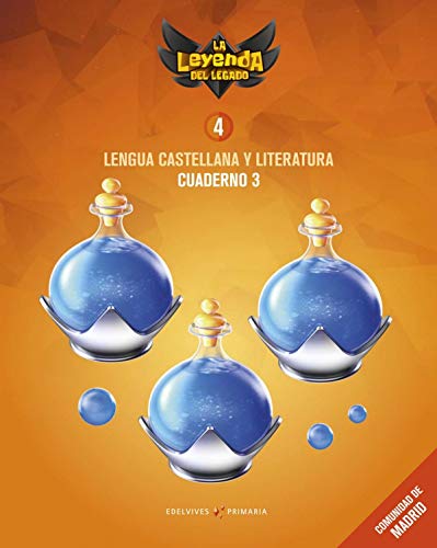 Proyecto: La leyenda del Legado Lengua castellana y Literatura 4 Cuaderno 3 : Comunidad de Madrid