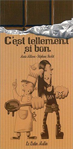 C'est tellement si bon