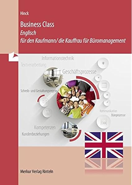 Business Class Englisch Fur Den Kaufmann Die Kauffrau Fur Buromanagement Amazon De Hinck Michael Bucher