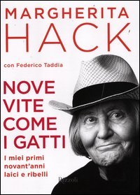 Nove vite come i gatti. I miei primi novant'anni laici e ribelli Nove vite come i gatti. I miei primi novant'anni laici e ribelli