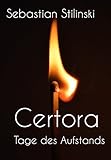 Bücher Neuerscheinungen 2022 - Certora: Tages des Aufstands von Sebastian Stilinski