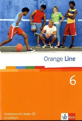 Orange Line Workbook mit AudioCD Teil 6 (6 Lernjahr) Grundkurs