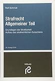 Image de Strafrecht Allgemeiner Teil: Grundlagen der Strafbarkeit; Aufbau des strafrechtlichen Gutachtens