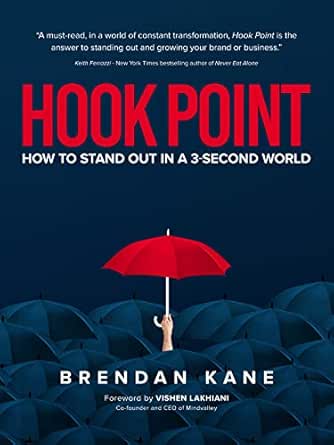 Hook Point How To Stand Out In A 3 Second World Ebook Kane Brendan Amazon In Kindle Store Hook Point How To Stand Out In A 3 Second World Ebook Kane Brendan Amazon In Kindle Store