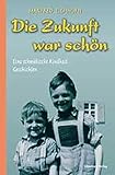 Cover zum Buch Die Zukunft war schön
