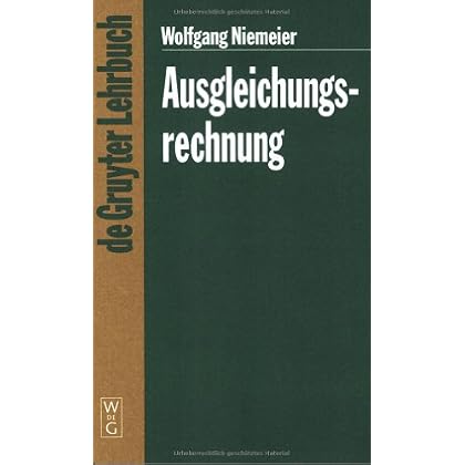 [PDF] Download Ausgleichungsrechnung: Eine Einführung für Studierende und Praktiker des Vermessungs- und Geoinformationswesens (De Gruyter Lehrbuch) Kostenlos