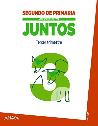 Aprender es crecer juntos 2º Tercer trimestre