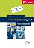 Effizientes Suchmaschinen-Marketing - Erfolgreiche Neukundengewinnung mit Suchmaschinen und Paid Placements by 
