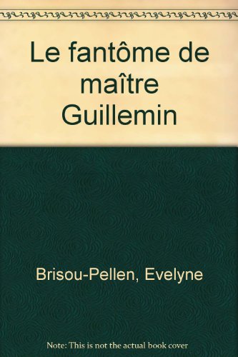 Fantôme de maître Guillemin (le)