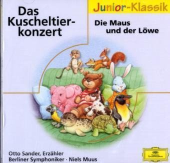 Preisvergleich Produktbild Das Kuscheltierkonzert / Die Maus und der Löwe (Eloquence Junior - Klassik)