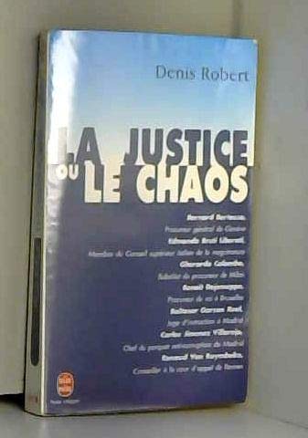 La justice ou le chaos La justice ou le chaos