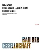 Bau der Gesellschaft / Construction of the Society (Architekturvorträge an der ETH Zürich) by 