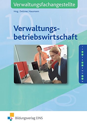 Download Die lernfeldorientierte Reihe für Verwaltungsfachangestellte: Verwaltungsbetriebswirtschaft, EURO, Lehrbuch