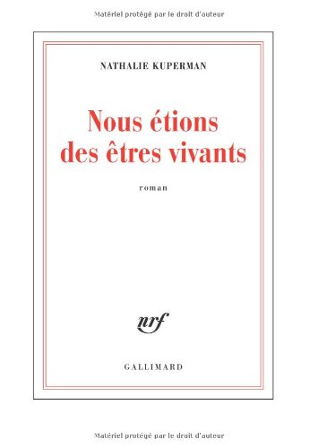 couverture de : Nous &eacute;tions des &ecirc;tres vivants