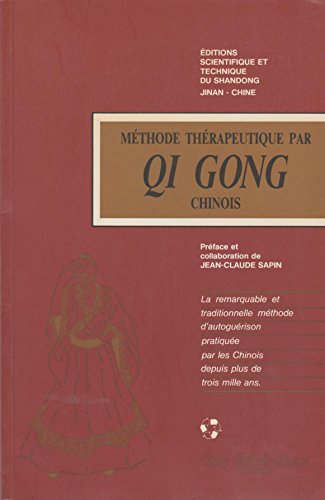 couverture de : M&eacute;thode th&eacute;rapeutique par QI GONG chinois