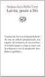 Image de Laicità, grazie a Dio (Vele Vol. 72) (Italian Edition)