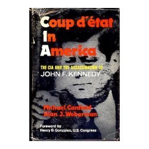 Coup D'Etat in America: The CIA and the Assassination of John F. Kennedy (A Third Press special) by Michael Canfield (1975-09-02)