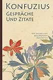 Konfuzius: Gespräche und Zitate (Mit zahlreichen erklärenden Fußnoten) by 