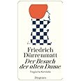 Der Besuch der alten Dame: Eine tragische Komödie: Eine tragische Komödie. Neufassung 1980