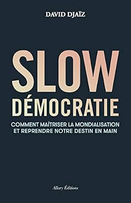 Allary Slow démocratie