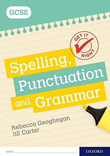 Get It Right: for GCSE: Spelling, Punctuation and Grammar workbook: With all you need to know for your 2021 assessments