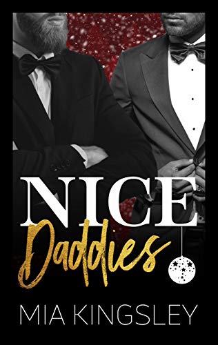 Nice Daddies (Christmas Daddies 3) von [Kingsley, Mia]