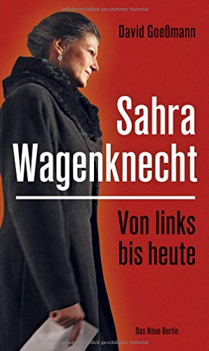 Goeßmann, Sahra Wagenknecht