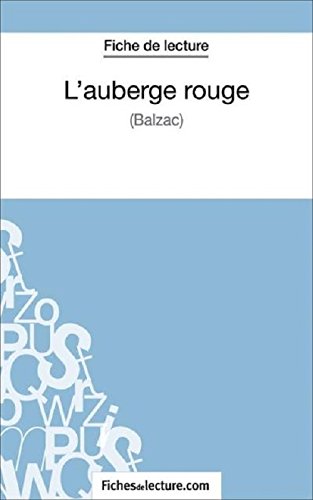Download L'auberge rouge de Balzac (Fiche de lecture): Analyse complète de l'oeuvre Format Kindle Download L'auberge rouge de Balzac (Fiche de lecture): Analyse complète de l'oeuvre Format Kindle