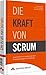 Produktbild Die Kraft von Scrum: Inspiration zur revolutionärsten Projektmanagement-Methode (Sonstige Bücher AW)