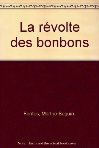 couverture de : REVOLTE DES BONBONS (LA)
