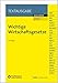 Wichtige Wirtschaftsgesetze by NWB Gesetzesredaktion (Bearbeitet von der)