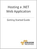Image de Getting Started with AWS: Hosting a .NET Web Application (English Edition)