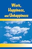 Work, Happiness, and Unhappiness (English Edition) by Peter Warr
