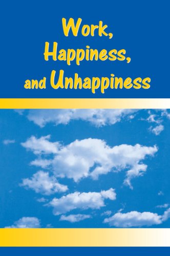 Work, Happiness, and Unhappiness (English Edition)
