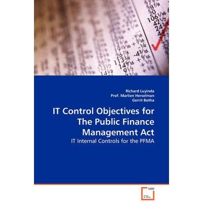 It Control Objectives for the Public Finance Management ACT - It Internal Controls for the Pfma (Paperback) - Common