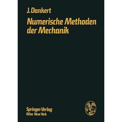 [PDF] Download Numerische Methoden der Mechanik: Festigkeits- Und Schwingungsberechnung Mittels Elektronischer Rechentechnik Kostenlos
