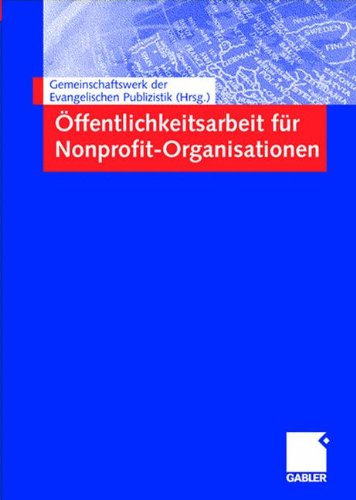 Download Öffentlichkeitsarbeit für Nonprofit-Organisationen Download Öffentlichkeitsarbeit für Nonprofit-Organisationen