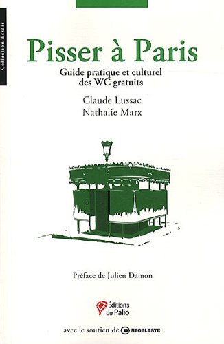 Download Pisser à Paris - Guide pratique et culturel des WC gratuits