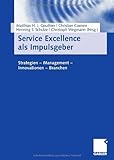 Image de Service Excellence als Impulsgeber: Strategien - Management - Innovationen - Branchen