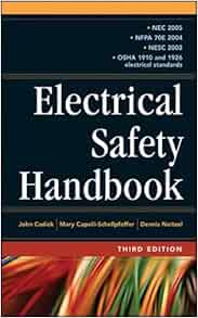 Electrical Safety Handbook 3e Amazon Co Uk Cadick John Capelli Schellpfeffer Mary Neitzel Dennis 9780071457729 Books