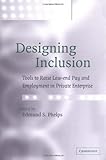 Image de Designing Inclusion: Tools to Raise Low-end Pay and Employment in Private Enterprise