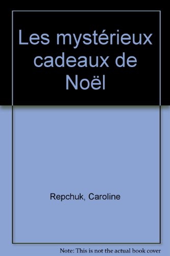 Les mystérieux cadeaux de Noël