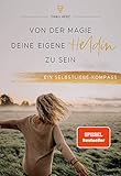 Von der Magie, deine eigene Heldin zu sein: Ein Selbstliebe-Kompass by