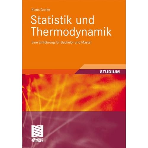 Statistik und Thermodynamik: Eine Einführung für Bachelor und Master