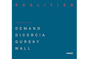 Made Realities Photographs by Thomas Demand, Philip-Lorca diCorcia, Andreas Gursky and Jeff Wall /an