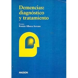 Demencias: Diagnostico y Tratamiento
