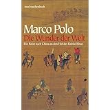 Marco Polo Die Geschichte Einer Legendaren Reise Amazon De Menard Philippe Bucher