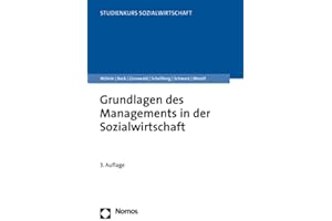 Grundlagen des Managements in der Sozialwirtschaft (Studienkurs Management in der Sozialwirtschaft)