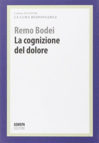 La cognizione del dolore. La cura responsabile